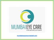 Mumbai Eye Care - Multi-speciality Eye Hospital