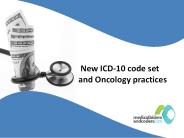 New ICD-10 code set and Oncology practices