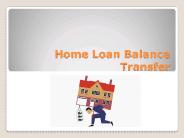 Home Loan Balance Transfer