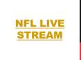 NFL Live Stream PowerPoint PPT Presentation