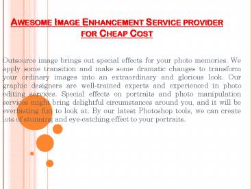 Outsource awesome digital photo enhancement service provider