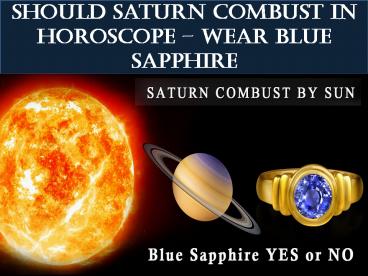 Wear Blue Sapphire Gemstone for Natural Combustion