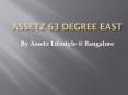 Assetz 63 Degree East Bangalore PowerPoint PPT Presentation