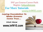 INF 410 Course Career Path Begins inf410dotcom
