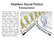 Matthew David Parker - Entrepreneur