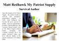 Matt Redhawk My Patriot Supply-Survival Author PowerPoint PPT Presentation