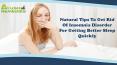Natural Tips To Get Rid Of Insomnia Disorder For Getting Better Sleep Quickly PowerPoint PPT Presentation