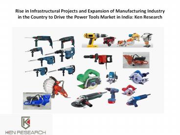 India Power Tools Market: Ken Research