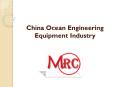 China Ocean Engineering Equipment Industry PowerPoint PPT Presentation