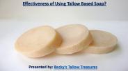 What are Benefits of Using Tallow Based Soap?