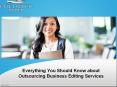 Everything you should know about outsourcing business editing services PowerPoint PPT Presentation