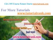 CJA 355 Course Future Starts / tutorialrank.com