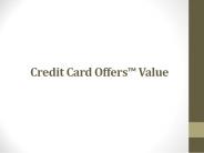 Credit Card Offers™ Value