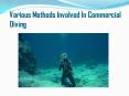Various Methods Involved In Commercial Diving PowerPoint PPT Presentation