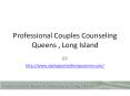 Professional Couples Counseling of Queens,Long Island PowerPoint PPT Presentation