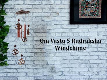 Feng Shui Om Vastu 5 Rudraksha Windchime