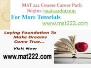 MAT 222 Course Career Path Begins mat222dotcom