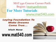MAT 540 Course Career Path Begins mat540dotcom