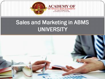Sales and Marketing in ABMS  UNIVERSITY