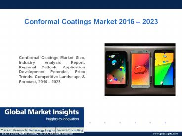 PPT-Conformal Coatings Market: Global Market Insights, Inc.