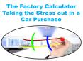 The Factory Calculator Taking the Stress out in a Car Purchase PowerPoint PPT Presentation