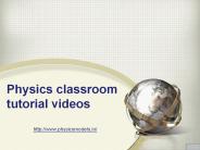 Physics classroom tutorial videos