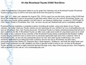 It's the Riverhead Toyota $1000 Test Drive