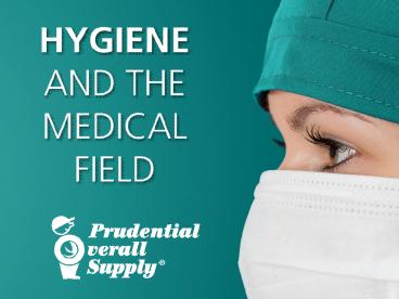 Hygiene and the Medical Field