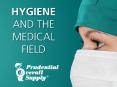 Hygiene and the Medical Field PowerPoint PPT Presentation