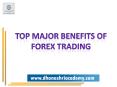 The Benefits of Forex Trading PowerPoint PPT Presentation