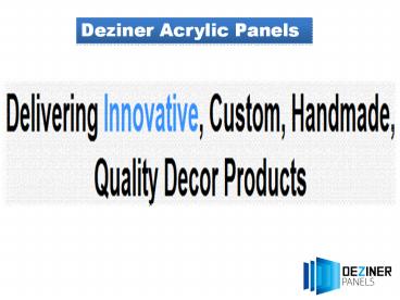 Deziner Acrylic Panels