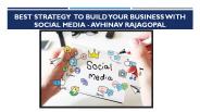 Build Your Business With Social Media - Abi Rajagopal
