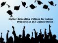 Higher Education Options for Indian Students in the United States PowerPoint PPT Presentation