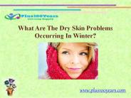 Home Remedies For Dry Skin Problems in Winter