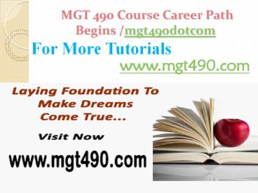 MGT 490 Course Career Path Begins /mgt490dotcom