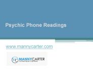 Psychic Phone Readings - www.mannycarter.com
