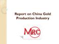 Report on China Gold Production Industry PowerPoint PPT Presentation