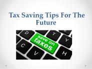 Tax Saving Tips For The Future