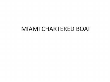Miami Fishing Charter (1)