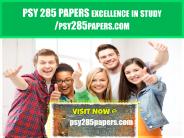 PSY 285 PAPERS excellence in study /psy285papers.com