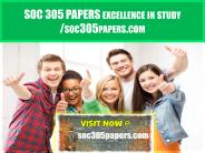 SOC 305 PAPERS excellence in study /soc305papers.com