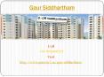 Gaur Siddhartham Standard Housing PowerPoint PPT Presentation
