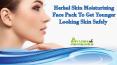 Herbal Skin Moisturizing Face Pack To Get Younger Looking Skin Safely