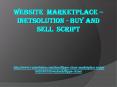 WEBSITE MARKETPLACE – INETSOLUTION - BUY AND SELL SCRIPT