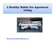 3 Healthy Habits For Apartment Living PowerPoint PPT Presentation
