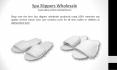 Spa slippers wholesale PowerPoint PPT Presentation