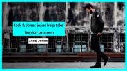 Jack & Jones jeans help take fashion by storm