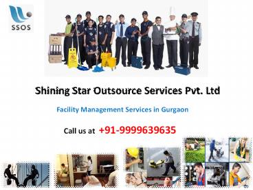 SSOS Facility Management Services Gurgaon |Dial 9999639635 for any query