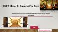 Best hotel in Karachi for rent and booking online PowerPoint PPT Presentation
