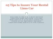 05 Tips to Insure Your Rental Limo Car